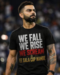 EE SALA CUP NAMDE  – Cricket Fan Oversized T-Shirt